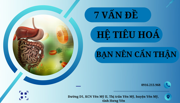 7 vấn đề phổ biến của hệ tiêu hoá bạn nên cẩn thận