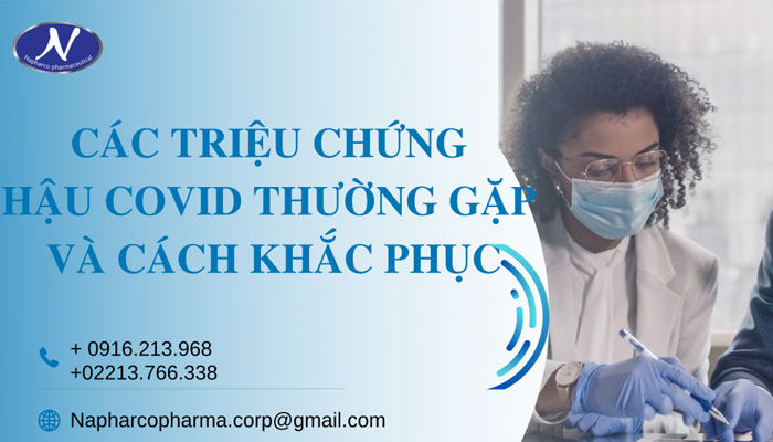 Các triệu chứng hậu Covid thường gặp và cách khắc phục