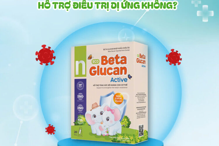 Beta Glucan – Hỗ trợ kiểm soát dị ứng hiệu quả